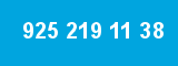 925 219 11 38